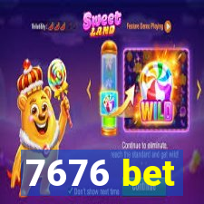 7676 bet